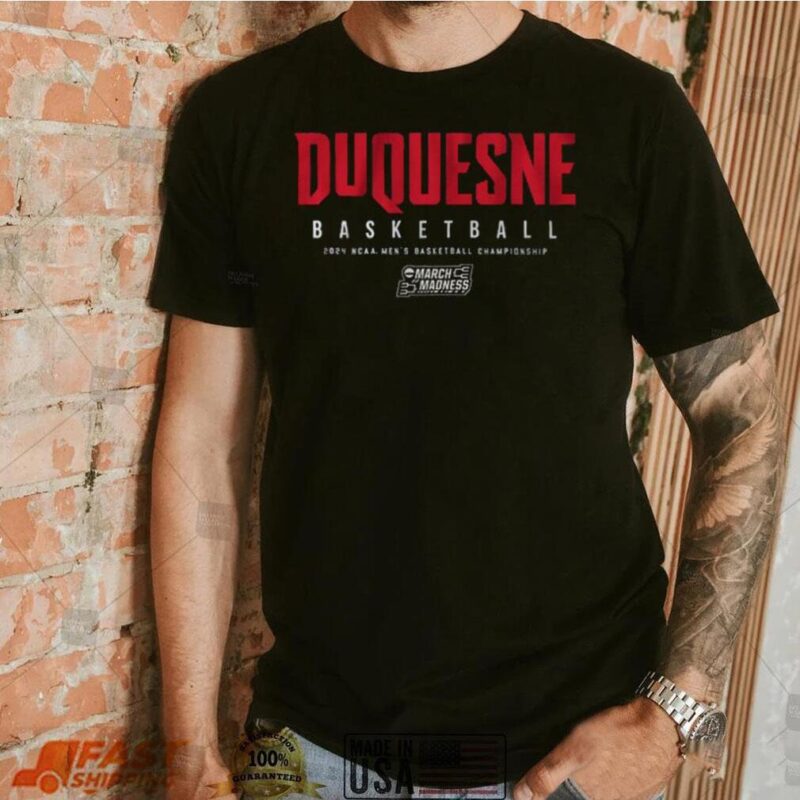 Duquesne Dukes 2024 NCAA Tournament Shirt