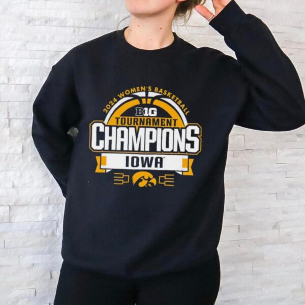 Iowa Hawkeyes 2024 women’s basketball big ten tournament champions shirt