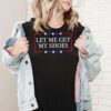 Let Me Get My Shoes Trump 2024 T Shirt