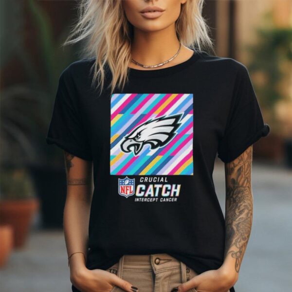 Philadelphia Eagles NFL Crucial Catch Intercept Cancer 2024 shirt