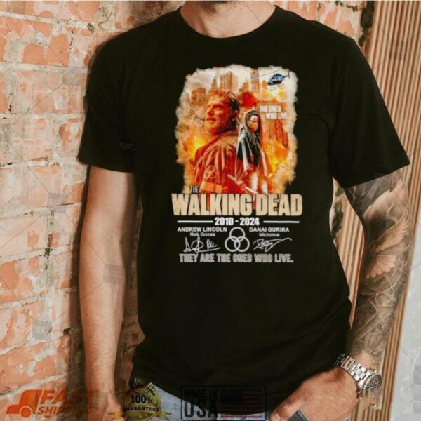 The Walking Dead 2010 2024 they are the Ones who live signatures shirt