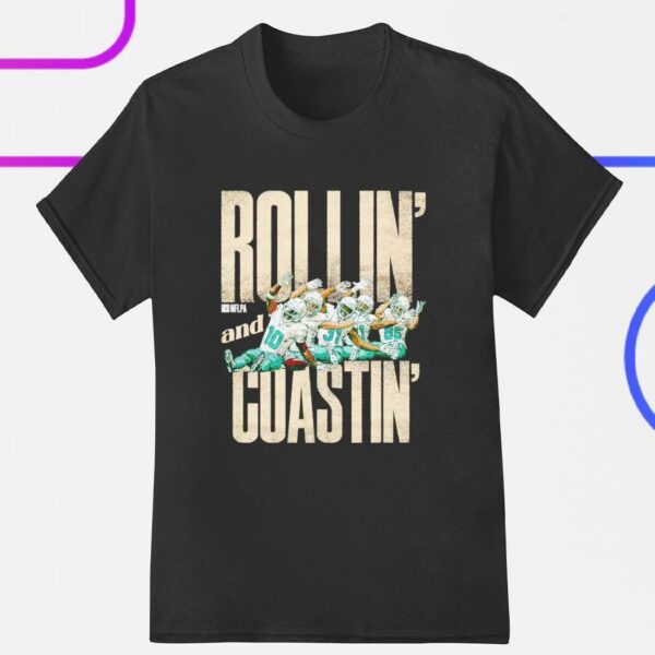 Tyreek Hill Miami Dolphins rollin and coastin shirt